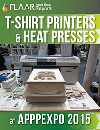 APPPEXPO 2015 FLAAR Reports T-shirt printers presses PRINT