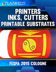 FESPA 2015 printers inks cutters review evaluation trade-show tips FLAAR Reports