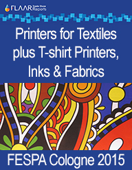 FESPA 2015 FLAAR Reports general textile wide-format printer inks media PRINT